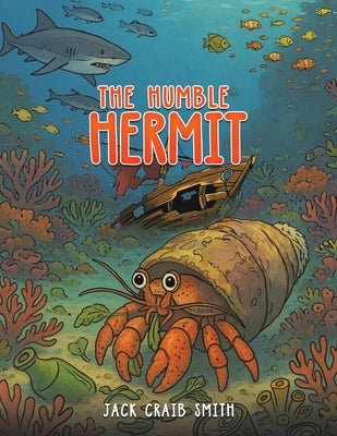 The Humble Hermit by Smith, Jack Craib