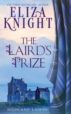 The Laird's Prize by Knight, Eliza