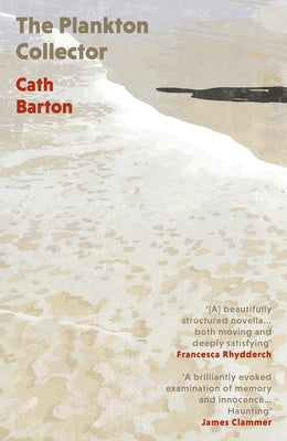 The Plankton Collector by Barton, Cath