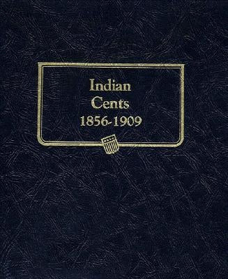 Whitman Classic(r) Coin Album - Flying Eagle and Indian Head Cents: 1856-1909 (P & S Mints) by Whitman Coin Book and Supplies