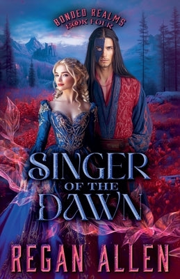 Singer of the Dawn by Allen, Regan