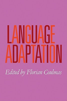 Language Adaptation by Coulmas, Florian
