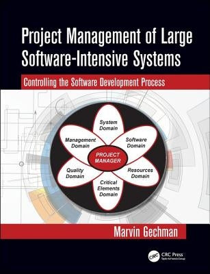 Project Management of Large Software-Intensive Systems by Gechman, Marvin