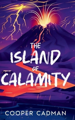 The Island of Calamity by Cadman, Cooper