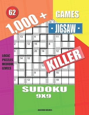 1,000 + Games jigsaw killer sudoku 9x9: Logic puzzles medium levels by Holmes, Basford