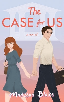 The Case for Us by Blake, Madisson