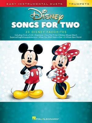 Disney Songs for Two Trumpets: Easy Instrumental Duets by Hal Leonard Corp