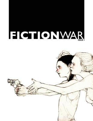 Fiction War Magazine: Issue 1 by Productions, Wolvesburrow