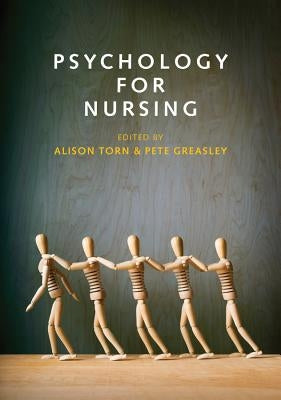 Psychology for Nursing by Torn, Alison