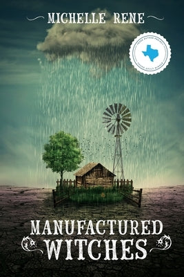 Manufactured Witches by Rene, Michelle