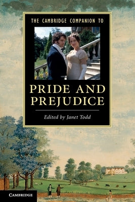 The Cambridge Companion to 'Pride and Prejudice' by Todd, Janet
