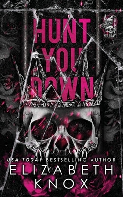Hunt You Down by Knox, Elizabeth