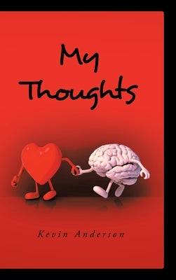 My Thoughts by Anderson, Kevin