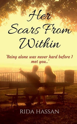 Her Scars From Within by Hassan, Rida