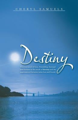 Destiny by Samuels, Cheryl
