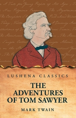 The Adventures of Tom Sawyer by Mark Twain
