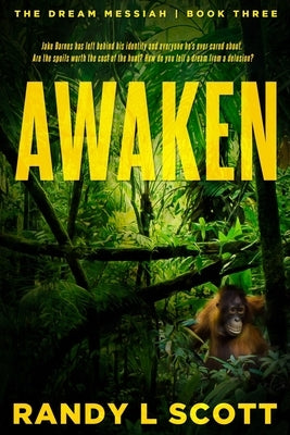 Awaken: A Dark Psychological Thriller by Scott, Randy L.