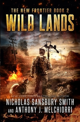Wild Lands by Melchiorri, Anthony J.