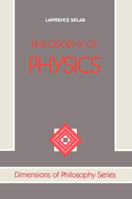 Philosophy Of Physics by Sklar, Lawrence