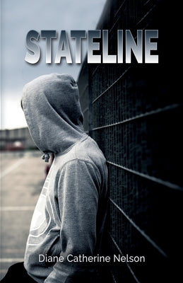 Stateline by Nelson, Diane