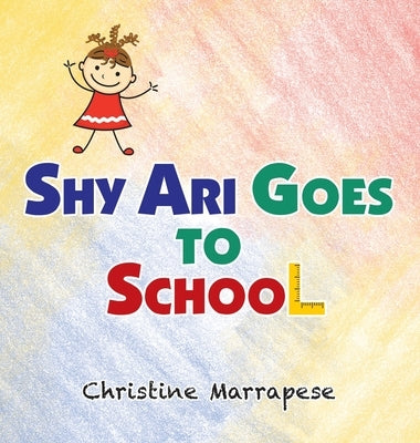 Shy Ari Goes to School by Marrapese, Christine