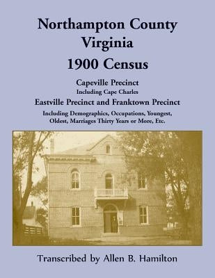 Northampton County, Virginia 1900 Census by Hamilton, Allen B.