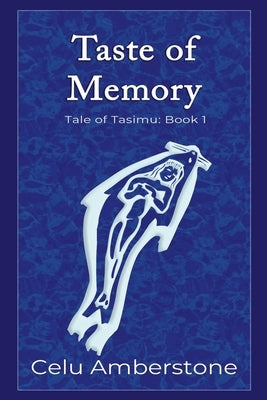 Taste of Memory by Amberstone, Celu