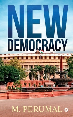 New Democracy by M. Perumal