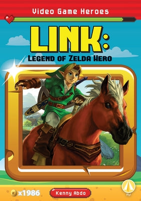Link: Legend of Zelda Hero by Abdo, Kenny