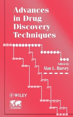 Advances in Drug Discovery Techniques by Harvey, Alan L.