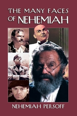 The Many Faces of Nehemiah by Persoff, Nehemiah