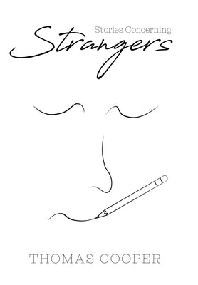 Stories Concerning Strangers by Cooper, Thomas