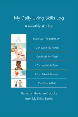 My Daily Living Skills Log by My Skills Books