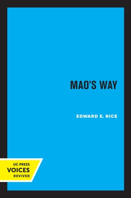 Mao's Way: Volume 7 by Rice, Edward E.