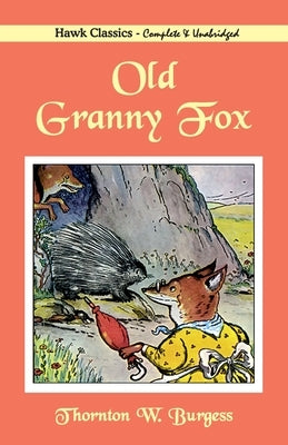 Old Granny Fox by Burgess, Thornton W.