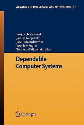 Dependable Computer Systems by Zamojski, Wojciech