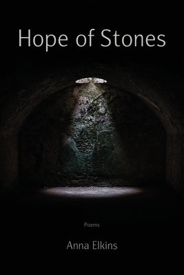 Hope of Stones by Elkins, Anna