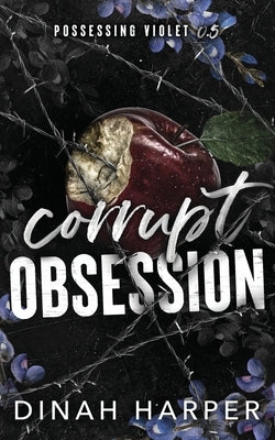 Corrupt Obsession by Harper, Dinah