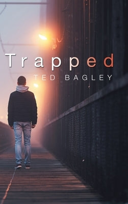 Trapped by Bagley, Ted