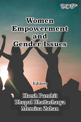 Women Empowerment and Gender Issues by Purohit, Harsh