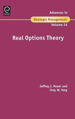 Real Options Theory by Reuer, Jeffrey J.