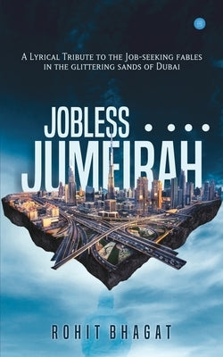 Jobless in Jumeirah by Bhagat, Rohit