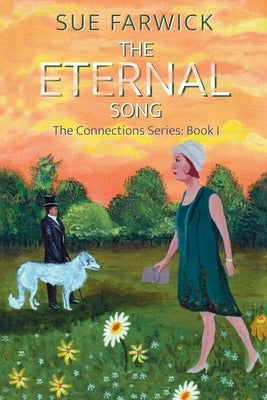 The Eternal Song by Farwick, Sue