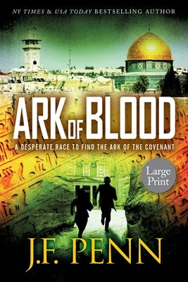 Ark of Blood: Large Print by Penn, J. F.