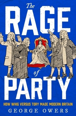 The Rage of Party by Owers, George