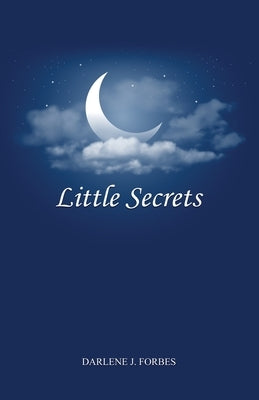 Little Secrets by Forbes, Darlene J.