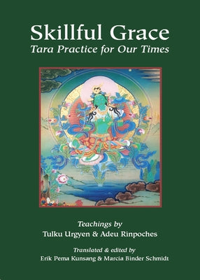 Skillful Grace by Lingpa, Chokgyur