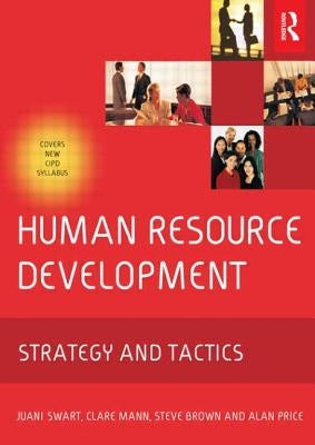 Human Resource Development: Strategy and Tactics by Swart, Juani