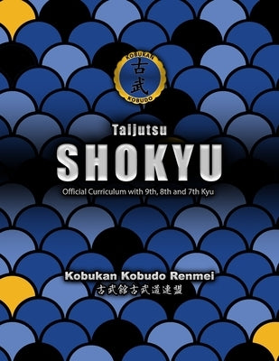 Kobukan Taijutsu Shokyu by Wright, James