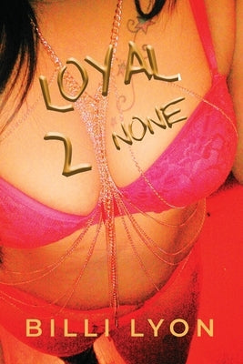 Loyal 2 None by Lyon, Billi